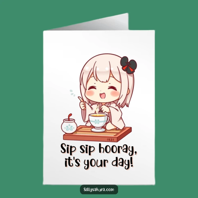 Free Printable Kawaii Tea Ceremony Card: Funny Birthday Downloadable Gift for Her