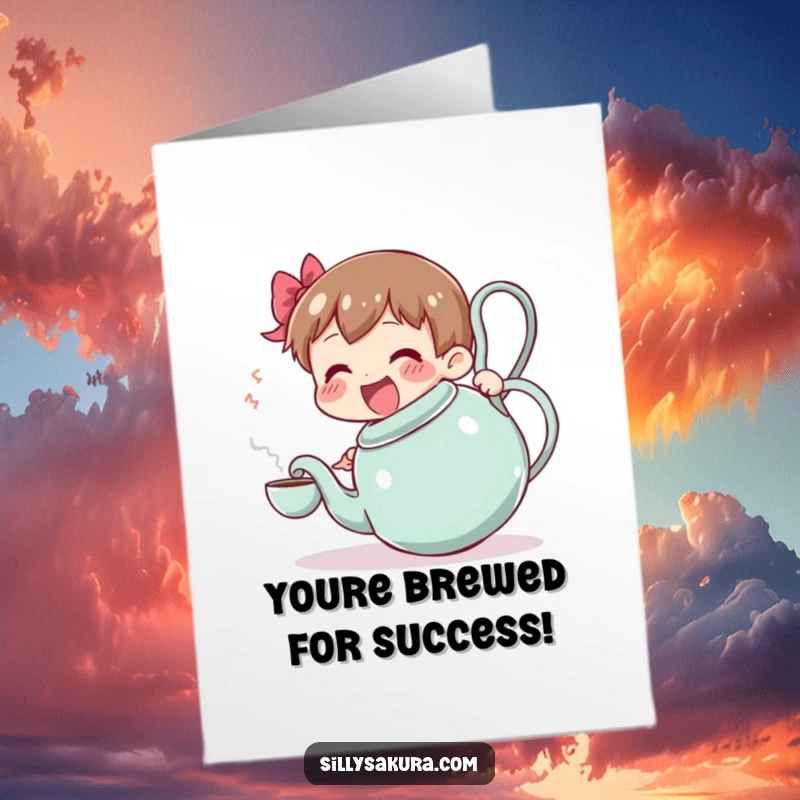 Free Printable Congratulations Card: Joyful character attempts to serve tea from a comically oversized, wobbling teapot, celebrating.