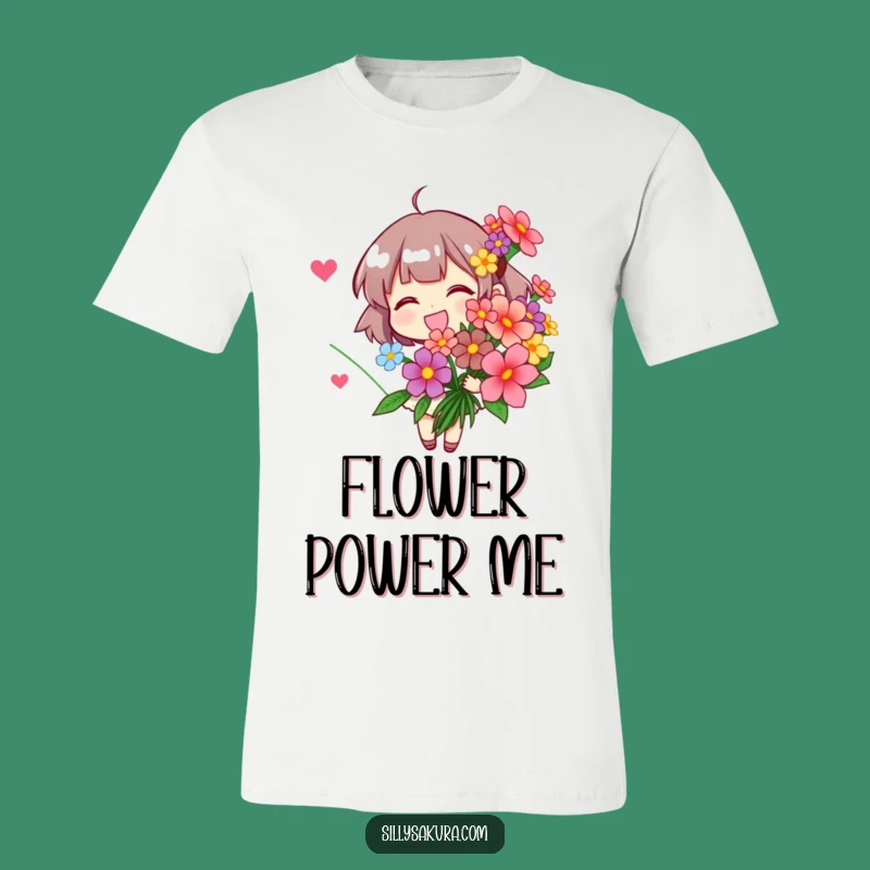 Funny Flower Shirt: Carry Joyful Blooms! A Hilarious Floral Tee.